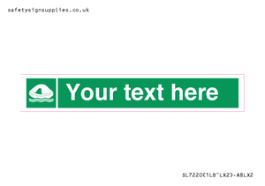 Custom sign safe condition Liferaft